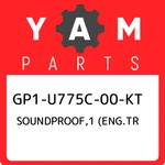 GP1-U775C-00-KT Yamaha SOUNDPROOF,1 (eng.tr GP1U775C00KT, New Genuine Oem Part. Fixed Price $41.63.