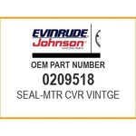 Evinrude Seal-mtr Cvr 0209518 Oem New. Fixed Price $84.99.