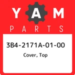 3B4-2171A-01-00 Yamaha Cover, Top 3B42171A0100, New Genuine Oem Part. Fixed Price $62.27.