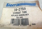 Sierra 18-2759 Marine Exhaust Tube Bellows Mercury Mercruiser 53114A1. Fixed Price $59.90.