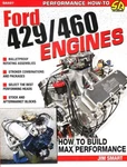 How To Build Max Performance Ford 429 / 460 Engines Cartech Manual - New SA507. Fixed Price $29.95.