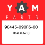 90445-090F6-00 Yamaha Hose (L675) 90445090F600, New Genuine Oem Part. Fixed Price $25.58.