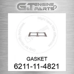 6211-11-4821 Gasket Fits Komatsu (new Aftermarket). Fixed Price $72.42.